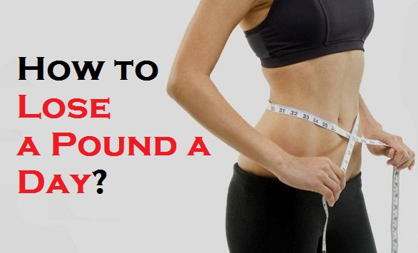 how to lose a pound a day
